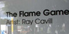 The Flame Game - Ray Cavill